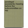 Paralegal Assistants; Hearing Before the Subcommittee on Rep door United States Congress Interests