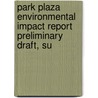 Park Plaza Environmental Impact Report Preliminary Draft, Su door Boston Redevelopment Authority