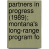 Partners in Progress (1989); Montana's Long-Range Program fo door Montana State Library