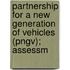 Partnership for a New Generation of Vehicles (Pngv); Assessm