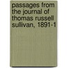 Passages from the Journal of Thomas Russell Sullivan, 1891-1 door T.R. (Thomas Russell) Sullivan