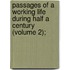 Passages of a Working Life During Half a Century (Volume 2);
