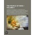 People of India (Volume 6); A Series of Photographic Illustr