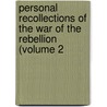 Personal Recollections of the War of the Rebellion (Volume 2 door Military Order of the Commandery