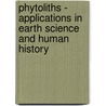 Phytoliths - Applications in Earth Science and Human History door Dominique Meunier Jean