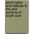 Plant Habits and Habitats in the Arid Portions of South Aust