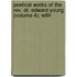 Poetical Works Of The Rev. Dr. Edward Young (volume 4); With