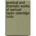 Poetical and Dramatic Works of Samuel Taylor Coleridge (Volu