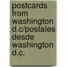 Postcards from Washington D.C/Postales Desde Washington D.C. door Laura Crawford
