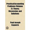 Practical Accounting Problems (Volume 2); Theory, Discussion door Paul-Joseph Esquerr�