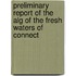 Preliminary Report of the Alg of the Fresh Waters of Connect