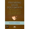 Preparing Legal Documents Nonlawyers Can Read and Understand door Wayne Schiess