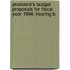 President's Budget Proposals for Fiscal Year 1994; Hearing B