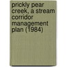 Prickly Pear Creek, a Stream Corridor Management Plan (1984) by Streamworks