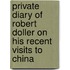 Private Diary Of Robert Doller On His Recent Visits To China