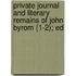 Private Journal and Literary Remains of John Byrom (1-2); Ed