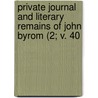 Private Journal and Literary Remains of John Byrom (2; V. 40 door Manchester Chetham Society