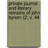 Private Journal and Literary Remains of John Byrom (2; V. 44
