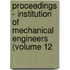 Proceedings - Institution of Mechanical Engineers (Volume 12