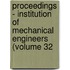 Proceedings - Institution of Mechanical Engineers (Volume 32