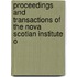 Proceedings and Transactions of the Nova Scotian Institute o