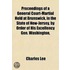 Proceedings of a General Court-Martial Held at Brunswick, in