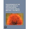 Proceedings of the American Medico-Psychological Association by General Books