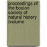 Proceedings of the Boston Society of Natural History (Volume