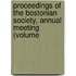 Proceedings of the Bostonian Society, Annual Meeting (Volume