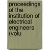 Proceedings of the Institution of Electrical Engineers (Volu door Institution of Engineers
