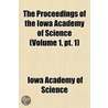 Proceedings Of The Iowa Academy Of Science (volume 1, Pt. 1) door Iowa Academy of Science