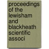 Proceedings of the Lewisham and Blackheath Scientific Associ door Lewisham And Blackheath Association