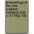 Proceedings of the New England Zological Club (V.3 (1902-190