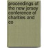 Proceedings of the New Jersey Conference of Charities and Co