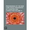 Proceedings of the New York State Conference of Charities an door General Books