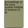 Proceedings Of The Nova Scotian Institute Of Science (4, Pt. door Nova Scotian Institute of Science