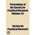 Proceedings of the Society for Psychical Research (Volume 12