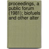 Proceedings, a Public Forum (1981); Biofuels and Other Alter door Montana Renewable Energy and Program