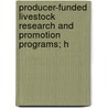 Producer-Funded Livestock Research and Promotion Programs; H door United States Congress Livestock