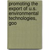 Promoting the Export of U.S. Environmental Technologies, Goo door United States. Resources