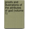 Proofs And Illustrations Of The Attributes Of God (Volume 1) door John Macculloch