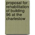Proposal for Rehabilitation of Building 96 at the Charlestow