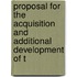 Proposal for the Acquisition and Additional Development of t