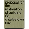 Proposal for the Restoration of Building 62, Charlestown Nav door Inc New Medico Associates
