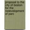 Proposal to the City of Boston for the Redevelopment of Parc door Neighborhood Of Affordable Housing