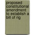 Proposed Constitutional Amendment to Establish a Bill of Rig