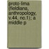 Proto-Lima (Fieldiana, Anthropology, V.44, No.1); A Middle P