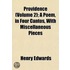 Providence (Volume 2); A Poem, in Four Cantos, with Miscella