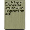 Psychological Monographs (Volume 48 No 1); General and Appli door American Psychological Association