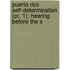 Puerto Rico Self-determination (pt. 1); Hearing Before The S